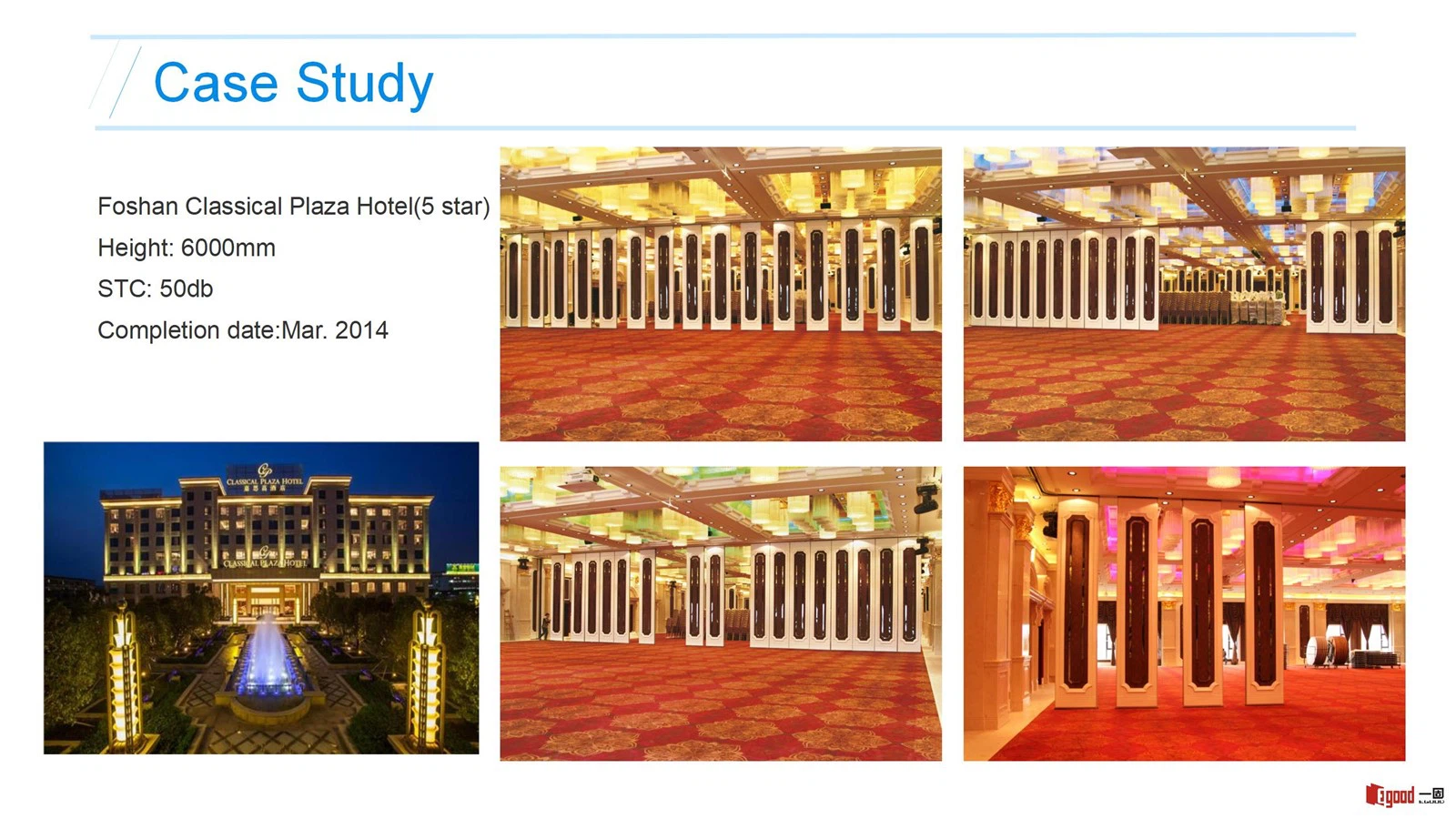 Egood Movable Partition Project: Foshan Classical Plaza Hotel (Height 6000mm, STC 50dB) Egood Movable Partition Project: Foshan Classical Plaza Hotel (Height 6000mm, STC 50dB)