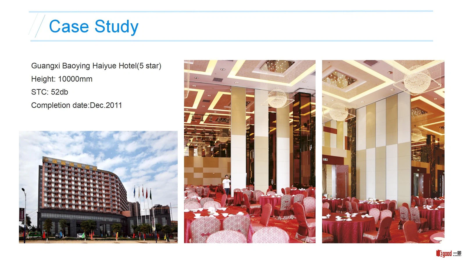 Egood Ultra-High Movable Partition Project: Guangxi Baoying Haiyue Hotel (Height 10000mm, STC 52dB) Egood Ultra-High Movable Partition Project: Guangxi Baoying Haiyue Hotel (Height 10000mm, STC 52dB)