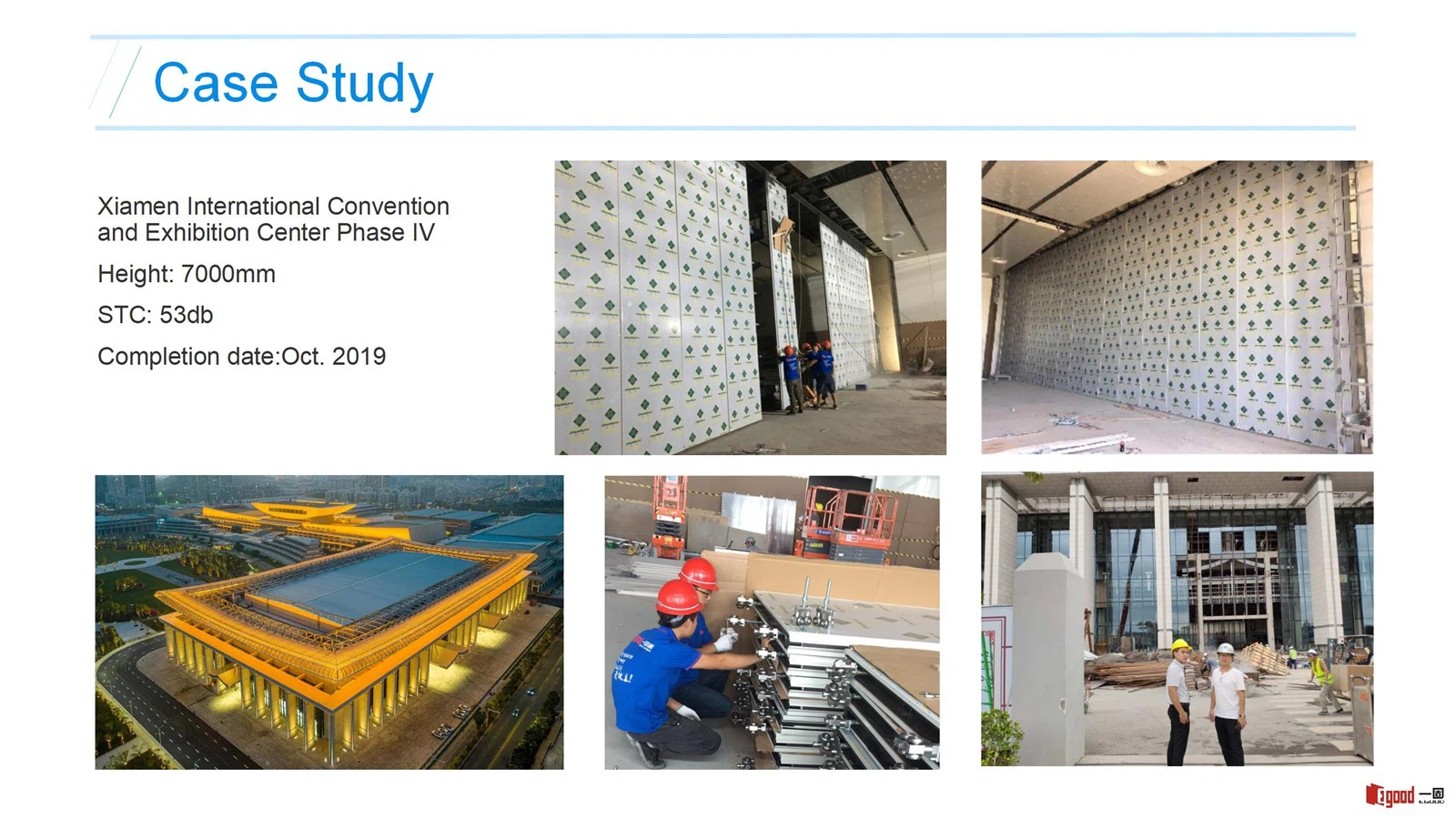 Egood Movable Partition Project: Xiamen International Convention and Exhibition Center Phase IV (Height 7000mm, STC 53dB) Egood Movable Partition Project: Xiamen International Convention and Exhibition Center Phase IV (Height 7000mm, STC 53dB)