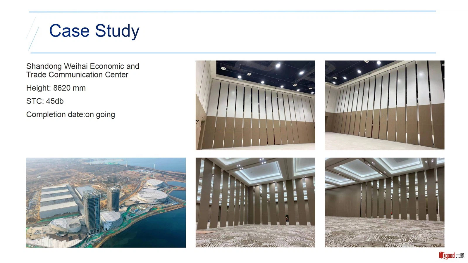 Egood Movable Partition Project: Shandong Weihai Economic and Trade Communication Center (Height 8620mm, STC 45dB) Egood Movable Partition Project: Shandong Weihai Economic and Trade Communication Center (Height 8620mm, STC 45dB)