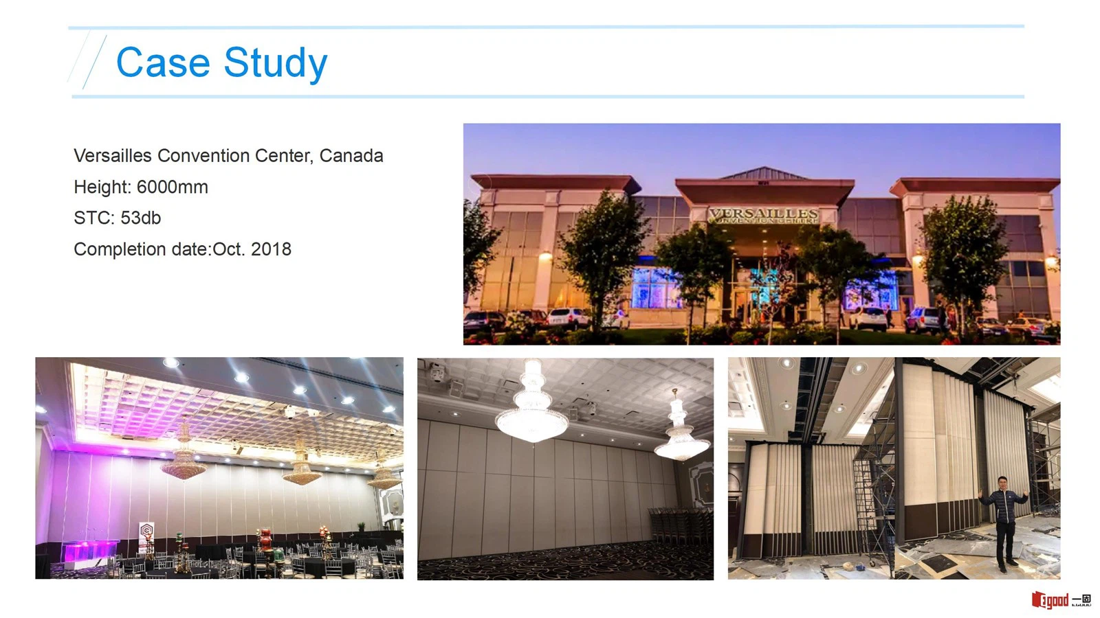 Egood Movable Partition Project: Versailles Convention Center Canada (Height 6000mm, STC 53dB) Egood Movable Partition Project: Versailles Convention Center Canada (Height 6000mm, STC 53dB)